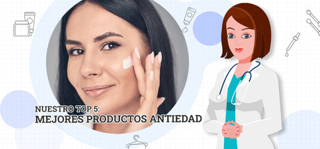 Nuestro Top 5: Mejores productos Antiedad